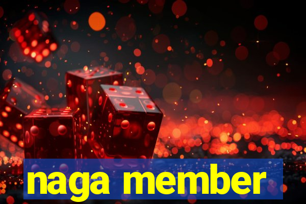 naga member